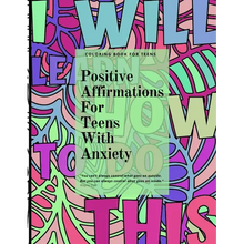 Positive Affirmations for Teens With Anxiety