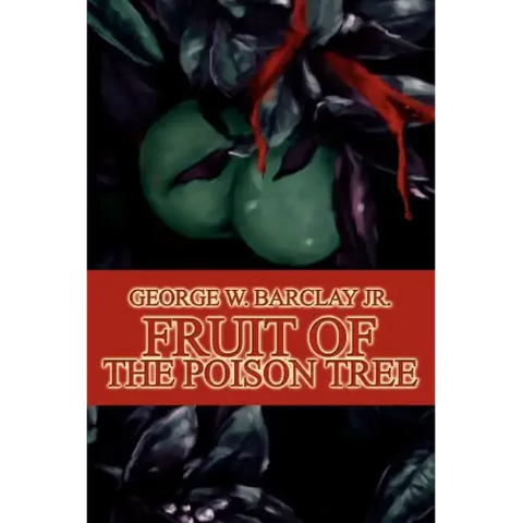 Fruit of the Poison Tree