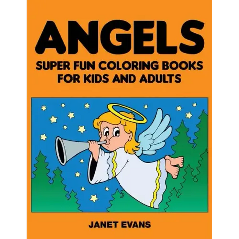 Angels: Super Fun Coloring Books for Kids and Adults