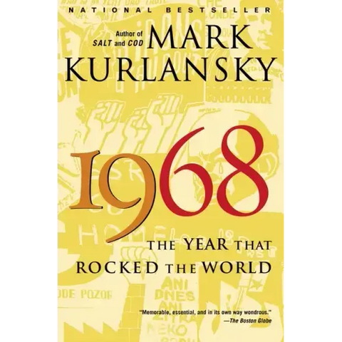 1968: The Year That Rocked the World