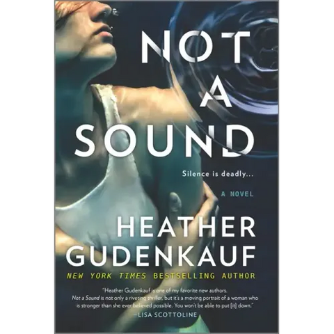 Not a Sound: A Thriller