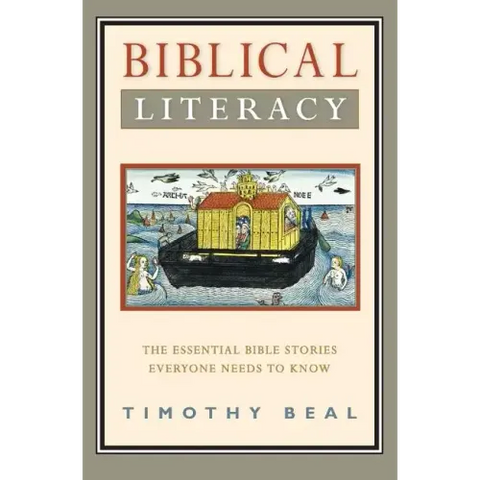 Biblical Literacy: The Essential Bible Stories Everyone Needs to Know