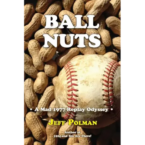 Ball Nuts: A Mad 1977 Baseball Replay Odyssey