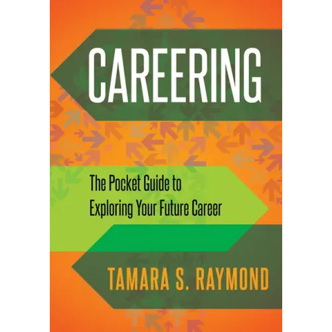 Careering: The Pocket Guide to Exploring Your Future Career