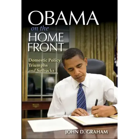Obama on the Home Front: Domestic Policy Triumphs and Setbacks
