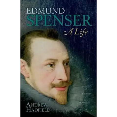 Edmund Spenser: A Life