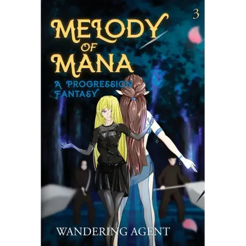 Melody of Mana 3: A Progression Fantasy