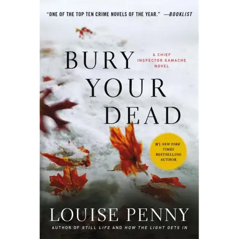 Bury Your Dead: A Chief Inspector Gamache Novel