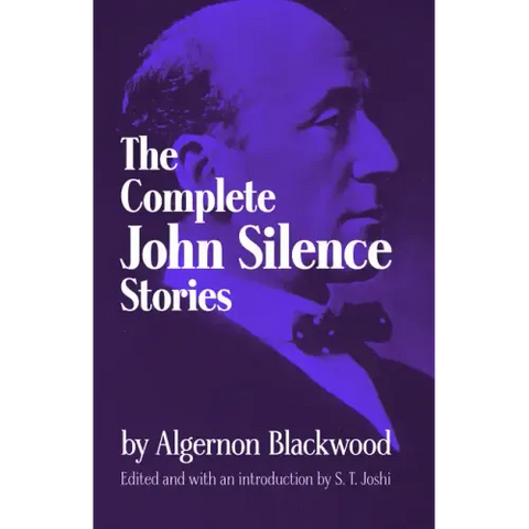 Complete John Silence Stories
