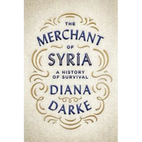 The Merchant of Syria: A History of Survival