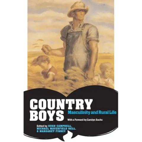 Country Boys: Masculinity and Rural Life