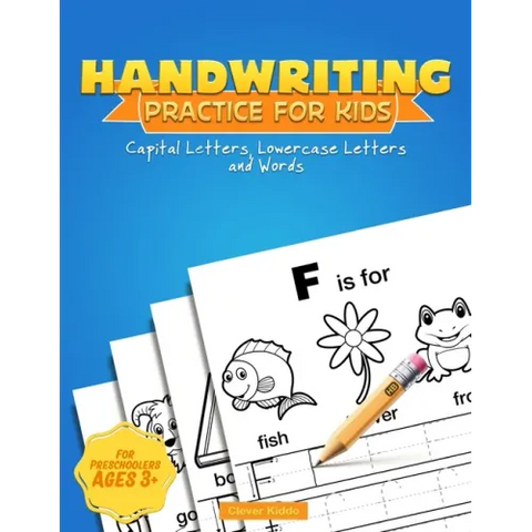 Handwriting Practice for Kids: Capital & Lowercase Letter Tracing and Word Writing Practice for Kids Ages 3-5 (A Printing Practice Workbook)