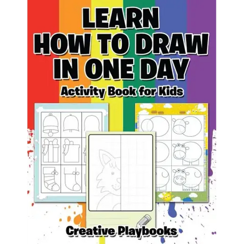 Learn How to Draw in One Day Activity Book for Kids