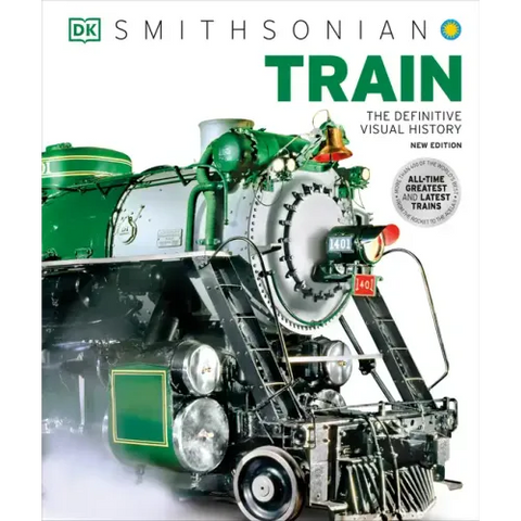 Train: The Definitive Visual History