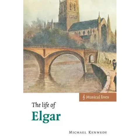 The Life of Elgar