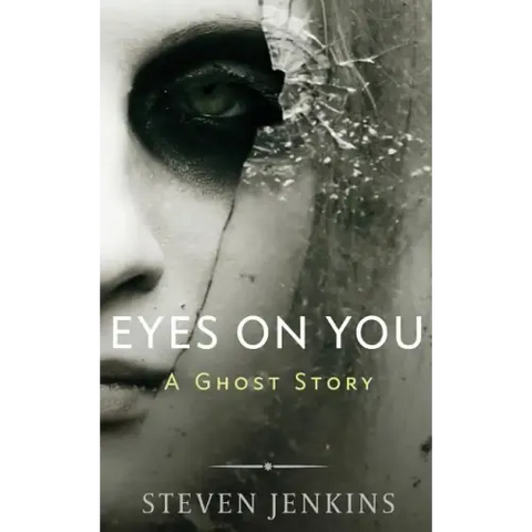 Eyes On You: A Ghost Story