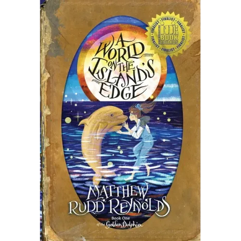 A World on the Island's Edge: Book I of the Golden Dolphin
