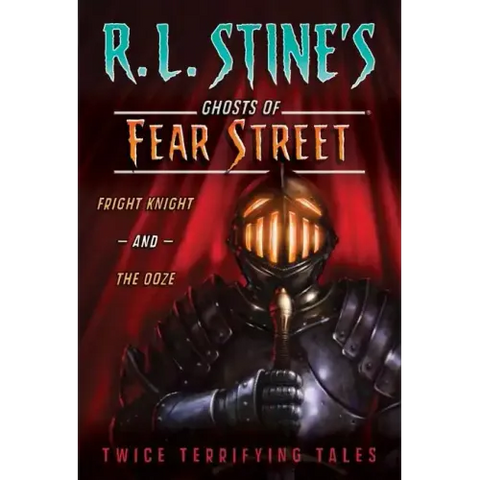 Fright Knight and the Ooze: Twice Terrifying Tales