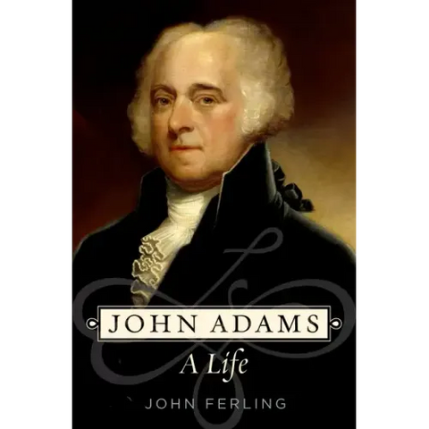 John Adams: A Life