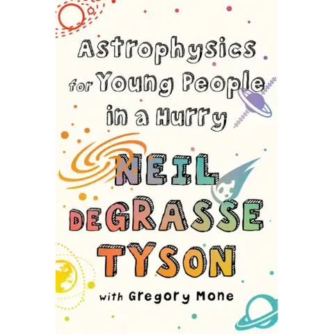 Astrophysics for Young People in a Hurry