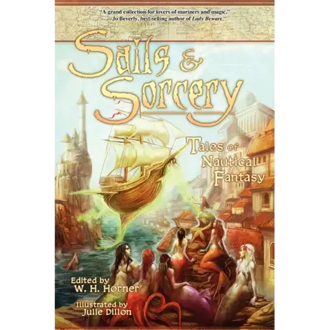 Sails & Sorcery: Tales of Nautical Fantasy