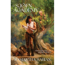 The Sjöfn Academy: The Chronicles of Arianthem II