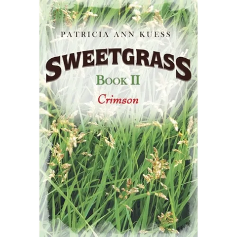 Sweetgrass: Book II: Crimson