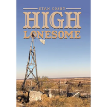 High Lonesome - Hardcover
