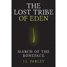 The Lost Tribe of Eden: March of the Boneface - Paperback