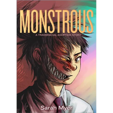 Monstrous: A Transracial Adoption Story - Paperback