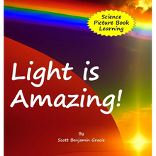 Light is Amazing! - Hardcover