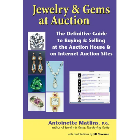 Jewelry & Gems at Auction: The Definitive Guide to Buying & Selling at the Auction House & on Internet Auction Sites