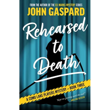Rehearsed To Death: A Como Lake Players Mystery - Paperback