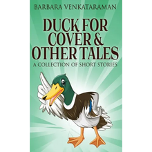 Duck For Cover & Other Tales: A Collection Of Short Stories - Hardcover