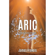 Aric: Alternate Reality in Creation - Paperback