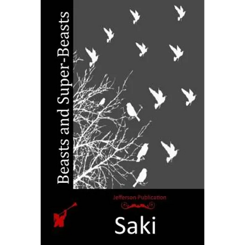Beasts and Super-Beasts