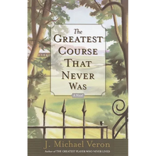 The Greatest Course That Never Was - Paperback
