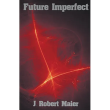 Future Imperfect - Paperback