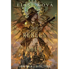 The Rebels of Gold - Hardcover
