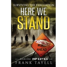 Here We Stand 1: Infected: Surviving The Evacuation