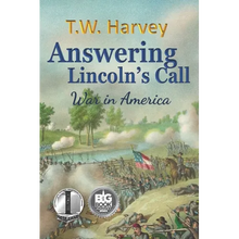 Answering Lincoln's Call: War in America