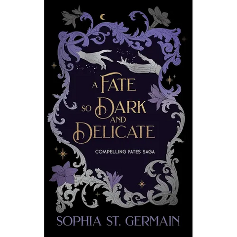 A Fate So Dark and Delicate