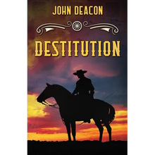 Destitution: A Classic Western - Paperback