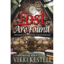 Lost Are Found (A Prairie Heritage, Book 6)