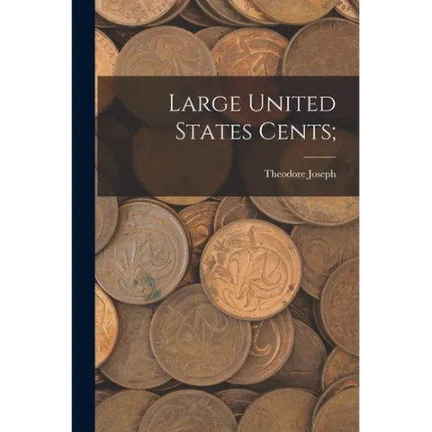 Large United States Cents;