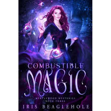 Combustible Magic: Myrtlewood Mysteries Book three - Paperback