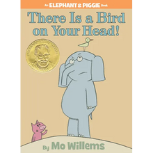 There Is a Bird on Your Head!-An Elephant and Piggie Book - Hardcover