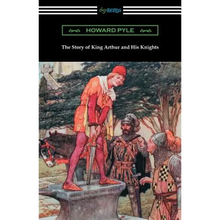 The Story of King Arthur and His Knights (Illustrated) - Paperback