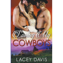 Loving My Cowboys - Paperback