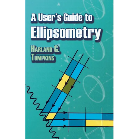 A User's Guide to Ellipsometry